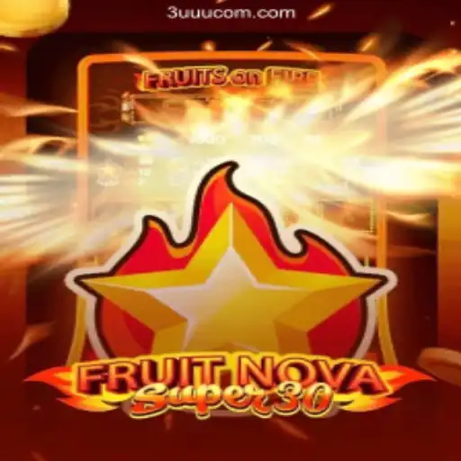Explore FruitrNovaSupe30: A Gaming Marvel on 3UUU.COM