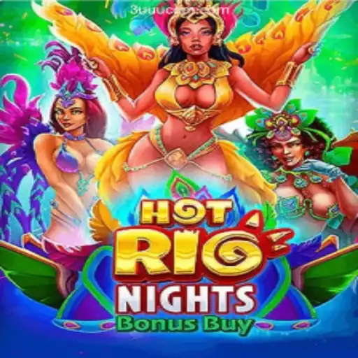 Explore HotRioNightsBonusBuy: The Thrilling New Game on 3UUU.COM