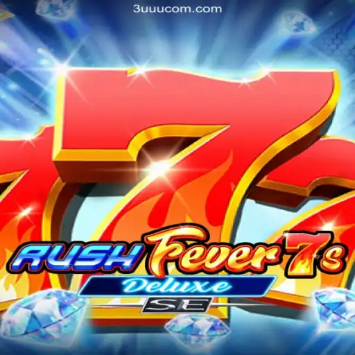 Exploring RushFever7sDeluxeSE: A Thrilling Adventure in Virtual Gaming