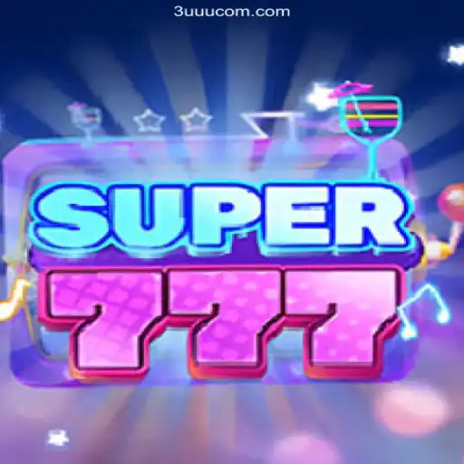 Unleashing the Excitement of Super777: The Ultimate Gaming Experience on 3UUU.COM